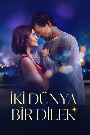 İki Dünya Bir Dilek afiş görseli