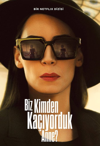 Biz Kimden Kaçıyorduk Anne? afiş görseli