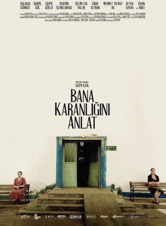 Bana Karanlığını Anlat afiş görseli