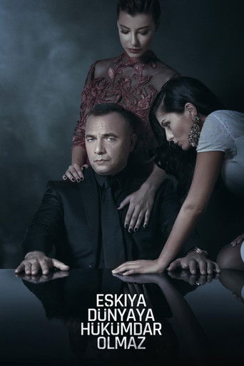 Eşkıya Dünyaya Hükümdar Olmaz