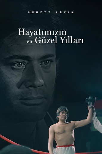 Hayatımızın En Güzel Yılları