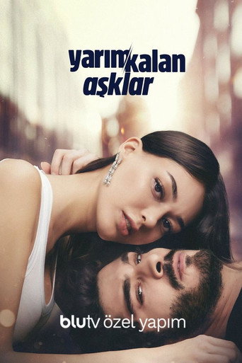 Yarım Kalan Aşklar afiş görseli