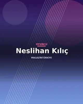 Neslihan Kılıç