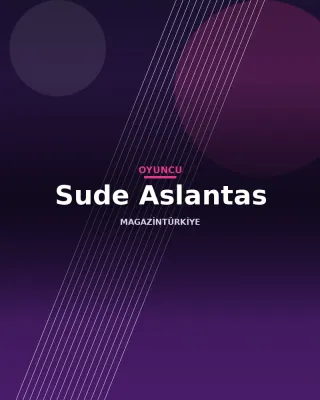 Sude Aslantas