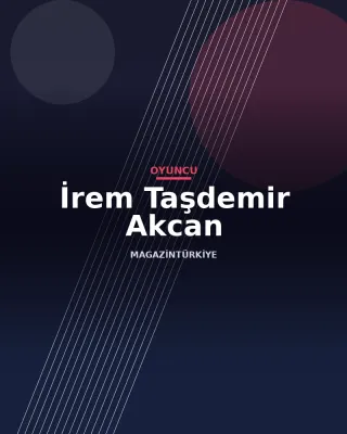 İrem Taşdemir Akcan
