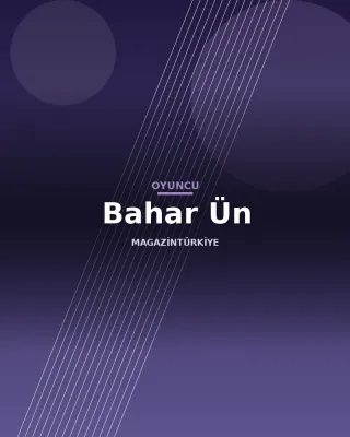 Bahar Ün