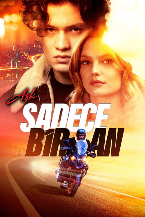 Aşk Sadece Bir An afiş görseli