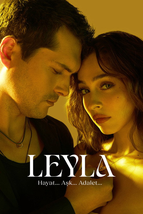 Leyla: Hayat... Aşk... Adalet... afiş görseli