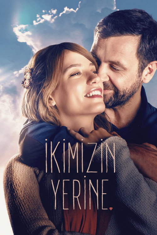 İkimizin Yerine afiş görseli