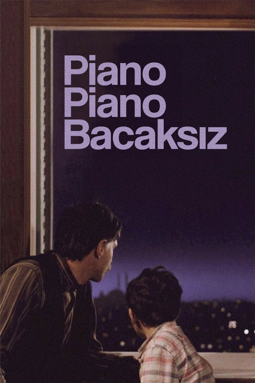 Piano Piano Bacaksız afiş görseli
