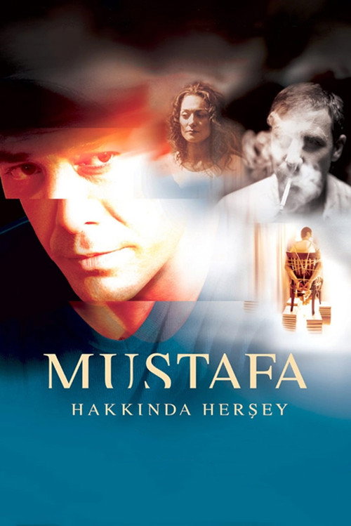 Mustafa Hakkında Her Şey afiş görseli