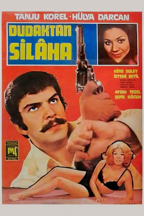 Dudaktan Silaha afiş görseli