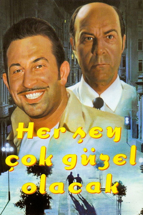 Her Şey Çok Güzel Olacak afiş görseli