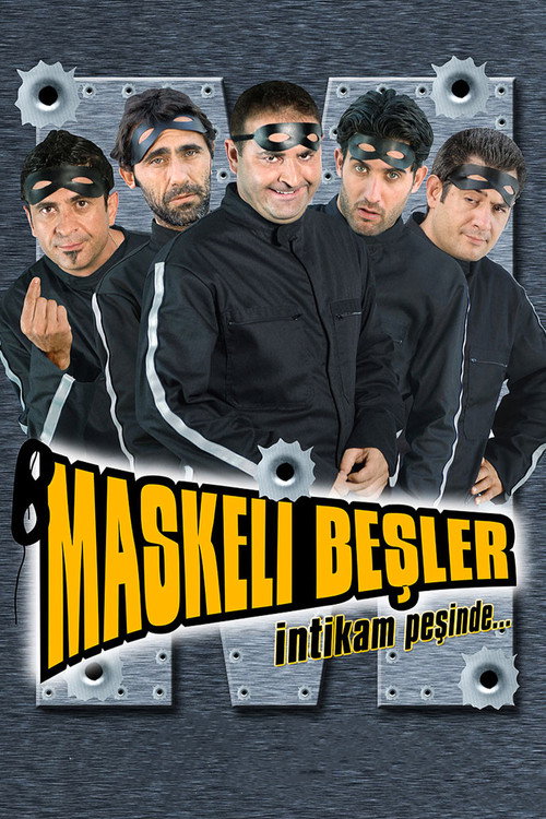 Maskeli Beşler: İntikam Peşinde afiş görseli