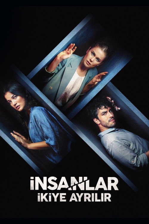 İnsanlar İkiye Ayrılır afiş görseli