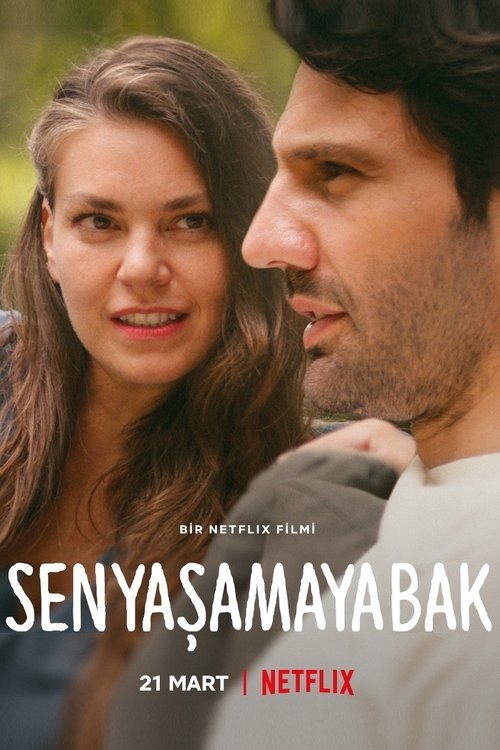 Sen Yaşamaya Bak afiş görseli