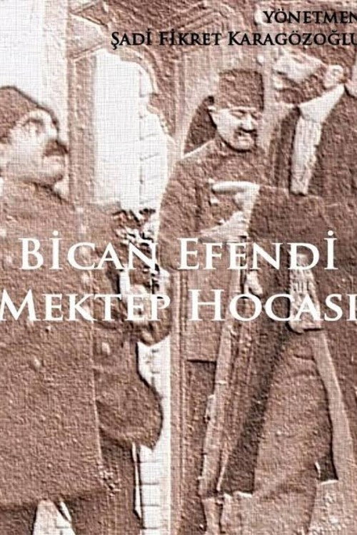Bican Efendi Mektep Hocası afiş görseli
