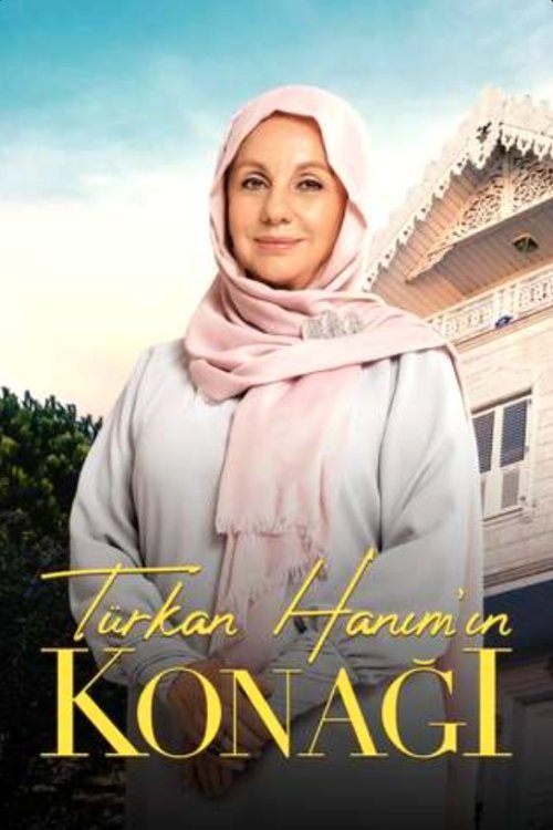 Türkan Hanım'ın Konağı afiş görseli