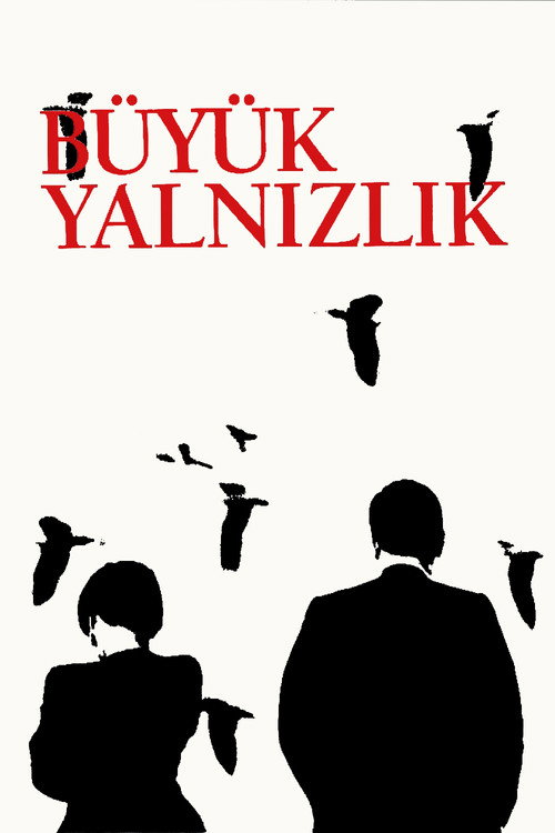 Büyük Yalnızlık afiş görseli