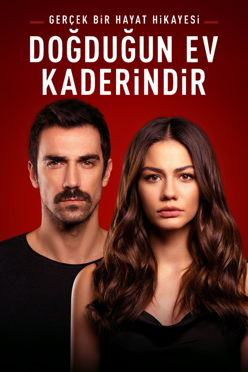 Doğduğun Ev Kaderindir afiş görseli