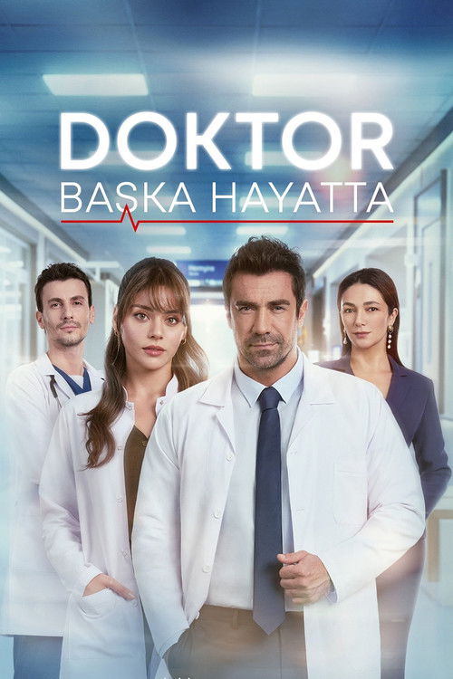 Doktor: Başka Hayatta afiş görseli