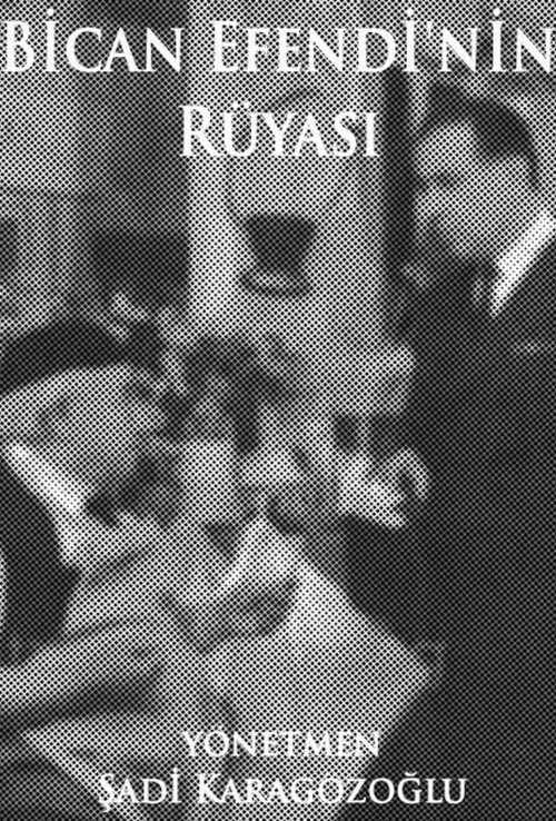 Bican Efendi'nin Rüyası afiş görseli