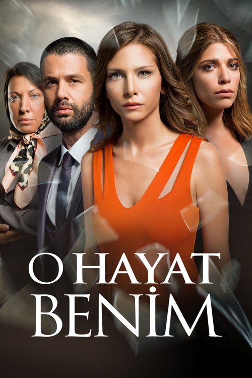 O Hayat Benim afiş görseli