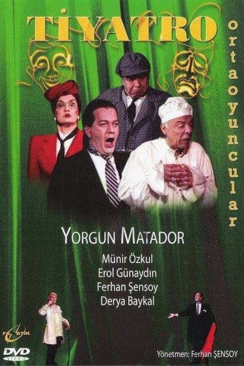 Yorgun Matador afiş görseli