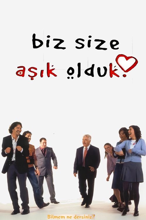 Biz Size Aşık Olduk afiş görseli