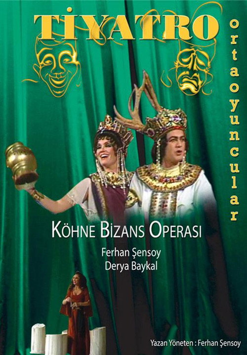 Köhne Bizans Operası afiş görseli