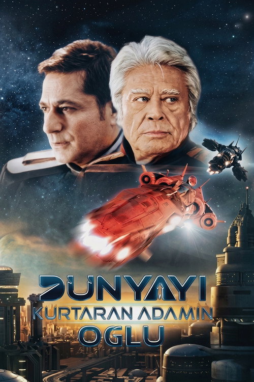 Dünyayı Kurtaran Adamın Oğlu afiş görseli