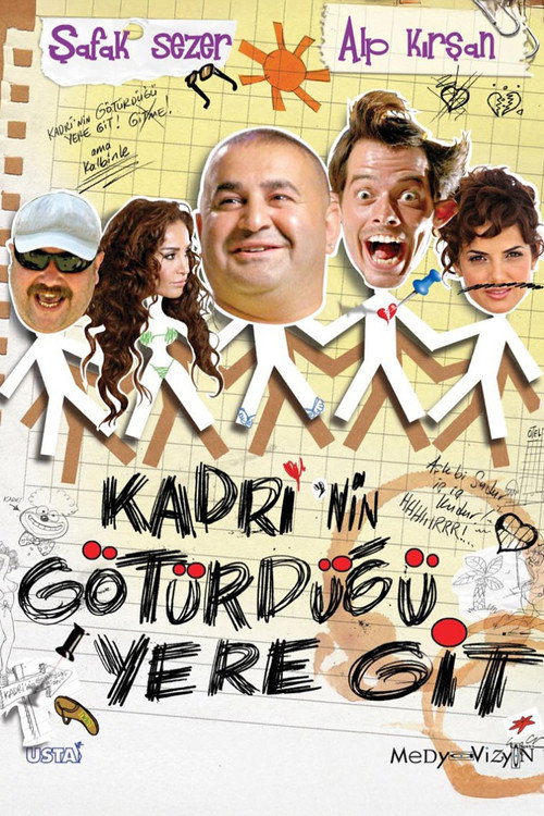 Kadri'nin Götürdüğü Yere Git afiş görseli