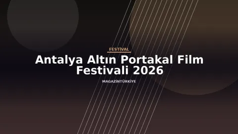 Antalya Altın Portakal Film Festivali 2026