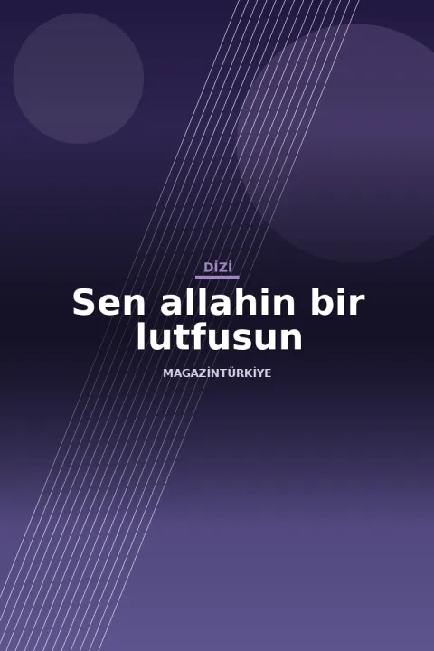 Sen allahin bir lutfusun afiş görseli