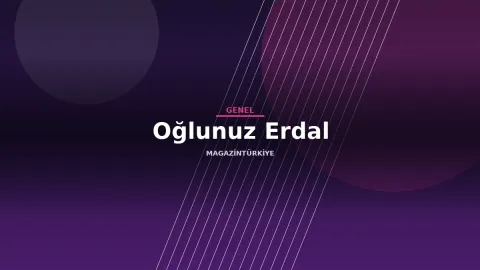 Oğlunuz Erdal haber görseli