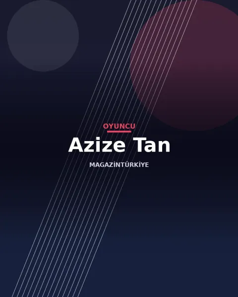 Azize Tan profil görseli