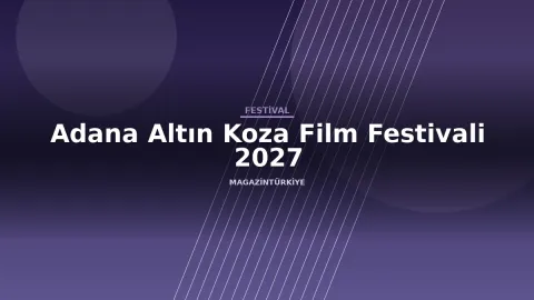 Adana Altın Koza Film Festivali 2027