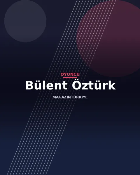 Bülent Öztürk profil görseli