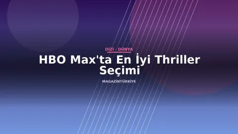HBO Max'ta En İyi Thriller Seçimi