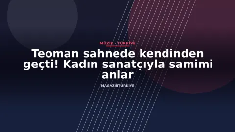 Teoman sahnede kendinden geçti! Kadın sanatçıyla samimi anlar