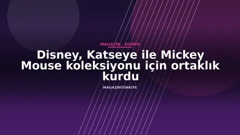 Disney, Katseye ile Mickey Mouse koleksiyonu için ortaklık kurdu