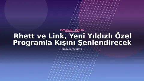 Rhett ve Link, Yeni Yıldızlı Özel Programla Kışını Şenlendirecek