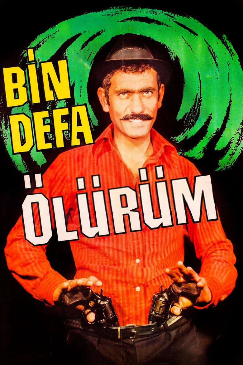 Bin Defa Ölürüm afiş görseli