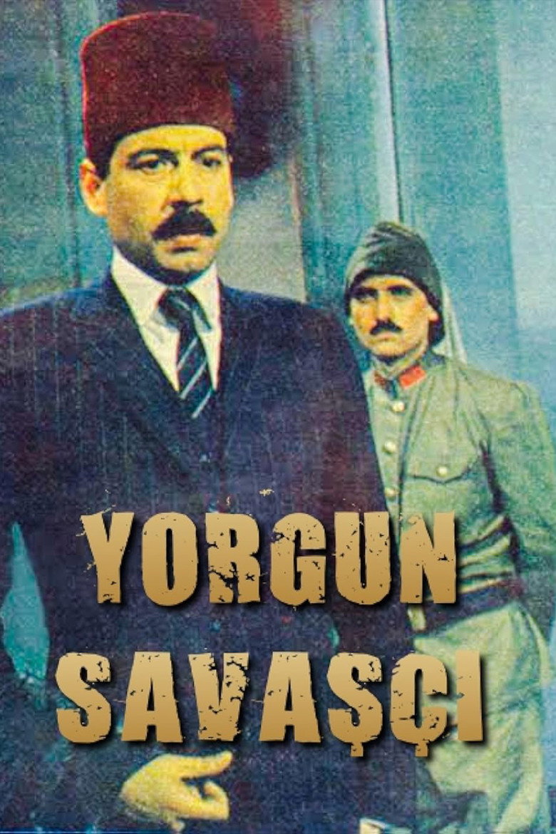 Yorgun Savaşçı afiş görseli