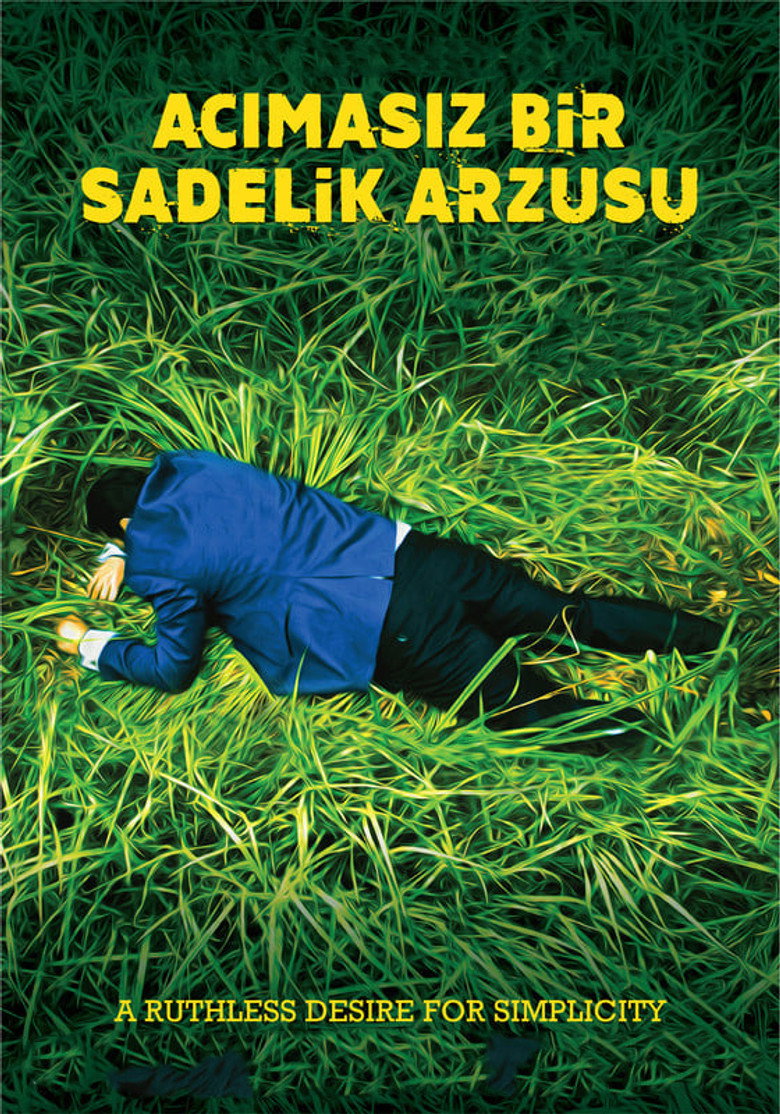 Acımasız Bir Sadelik Arzusu afiş görseli