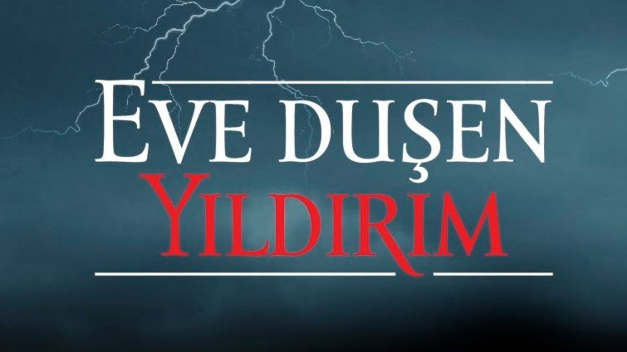Eve Düşen Yıldırım yapımından bir kare (1)