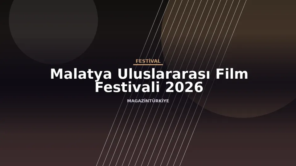 Malatya Uluslararası Film Festivali 2026 etkinlik görseli