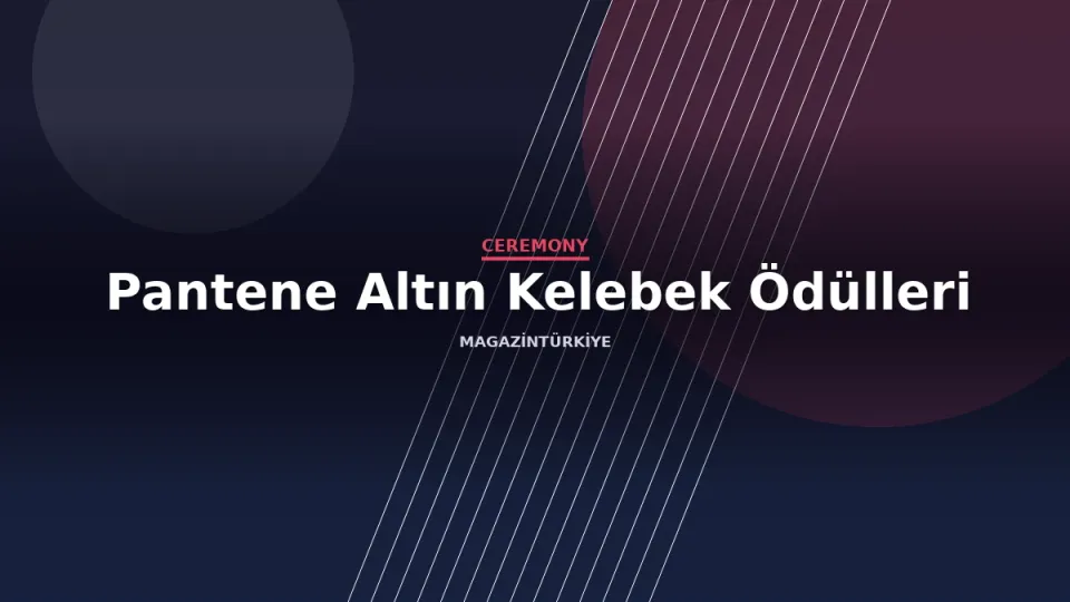 Pantene Altın Kelebek Ödülleri etkinlik görseli