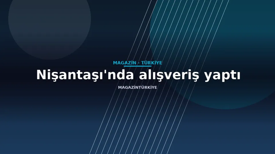 Nişantaşı'nda alışveriş yaptı