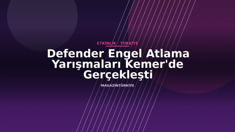 Defender Engel Atlama Yarışmaları Kemer'de Gerçekleşti